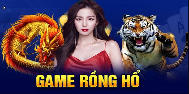 Điểm qua một vài kiểu cược Rồng Hổ phổ biến ở hệ thống
